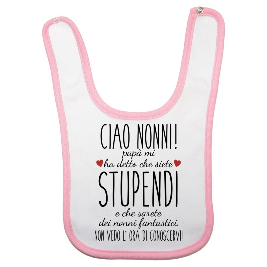 Bavaglino neonato ciao nonni papà mi ha detto che siete stupendi non vedo l'ora di conoscervi Per i nonni