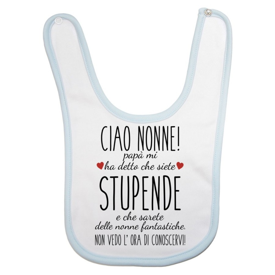 Bavaglino neonato ciao nonni papà mi ha detto che siete stupendi non vedo l'ora di conoscervi Per i nonni