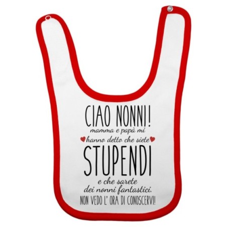 Bavaglino nonni mamma papà mi hanno detto che siete...