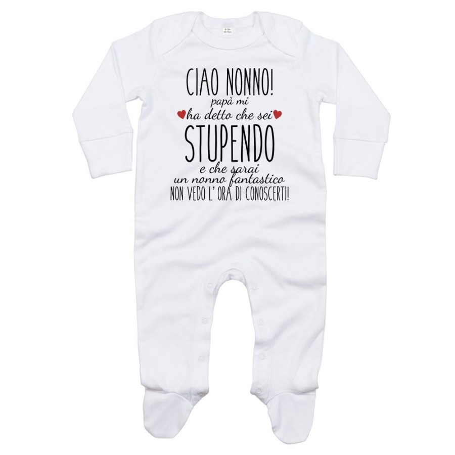 Tutina neonato ciao nonni papà mi ha detto che siete stupendi non vedo l'ora di conoscervi Per i nonni