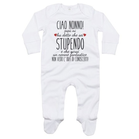 Tutina neonato ciao nonni papà mi ha detto che siete...
