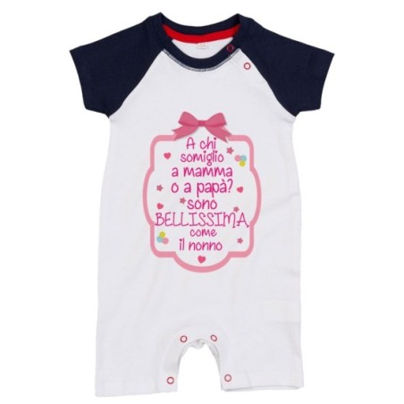 Pagliaccetto personalizzabile con nome  a chi somiglio a mamma o papà? sono bellissimo come il nonno Per i nonni
