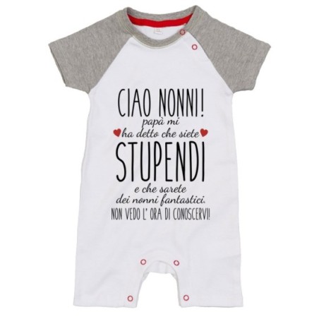 Pagliaccetto neonato ciao nonni papà mi ha detto che siete stupendi non vedo l'ora di conoscervi Per i nonni