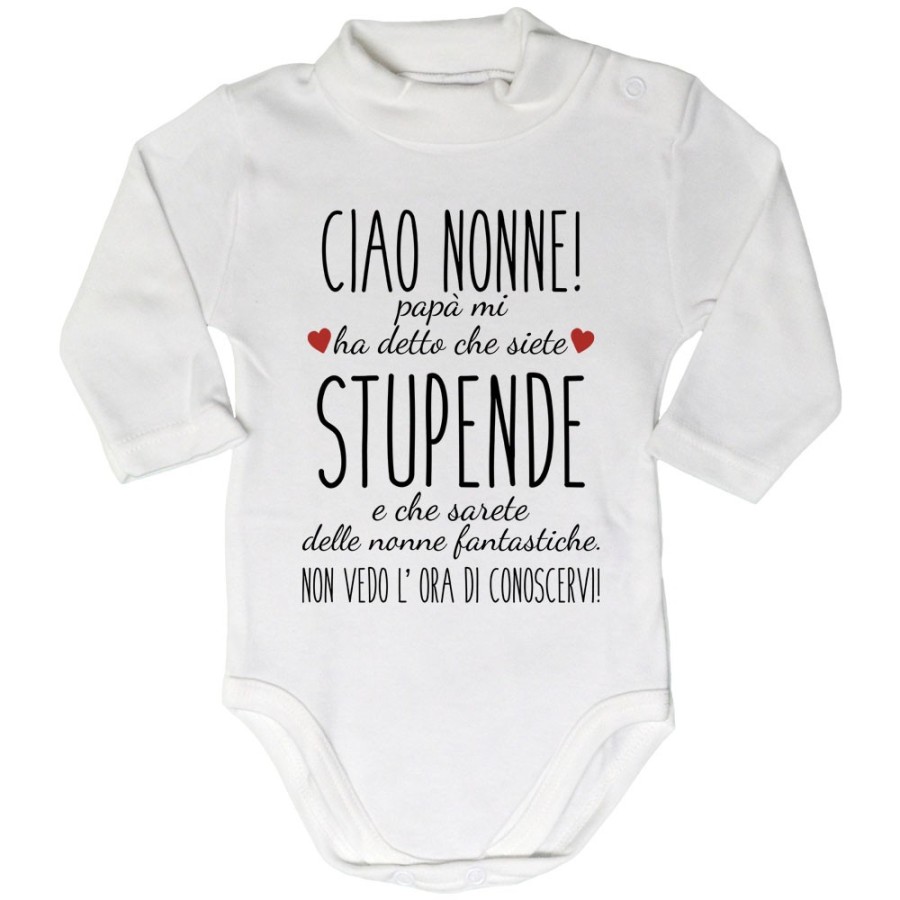 Body lupetto neonato ciao nonni papà mi ha detto che siete stupendi non vedo l'ora di conoscervi Per i nonni