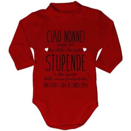 Body lupetto neonato ciao nonni papà mi ha detto che siete stupendi non vedo l'ora di conoscervi Per i nonni
