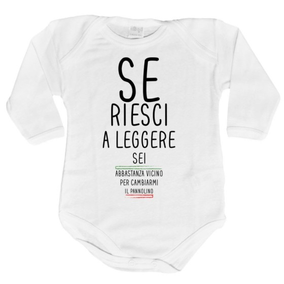 Body neonato se riesci a leggere sei abbastanza vicino per cambiarmi il pannolino Divertenti