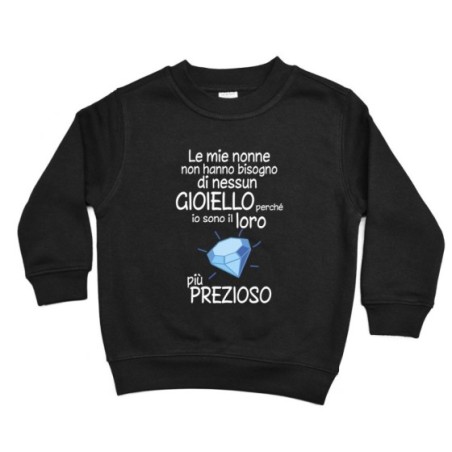 Felpa bambino sono il gioiello più prezioso della nonna...