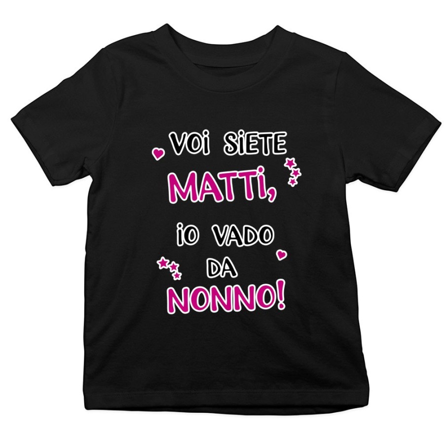 T-shirt bambino voi siete matti io vado dal nonni dai nonni Per i nonni