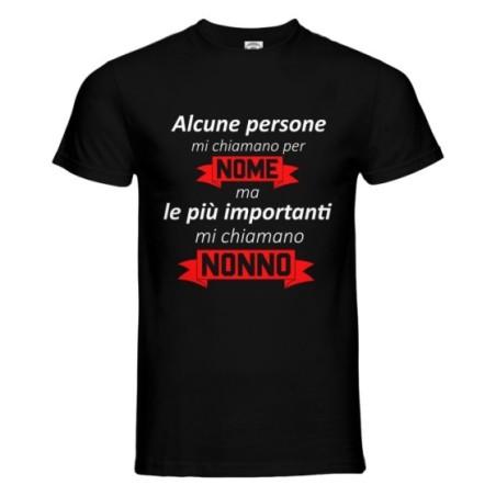 T-shirt uomo alcune persone mi chiamano per nome ma le più importanti mi chiamano nonno Per i nonni