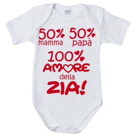 Body neonato 50% mamma 50% papà 100% amore di zio degli zii