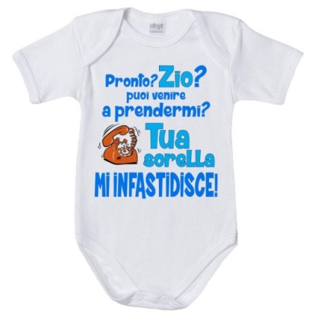 Body neonato pronto zia zio? puoi venire a prendermi? tua sorella mi infastidisce Per gli zii