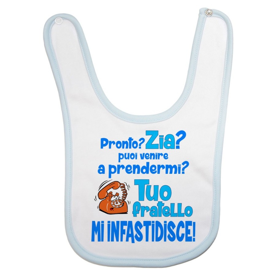 Bavaglino neonato pronto zia zio? puoi venire a prendermi? tuo fratello mi infastidisce Per gli zii