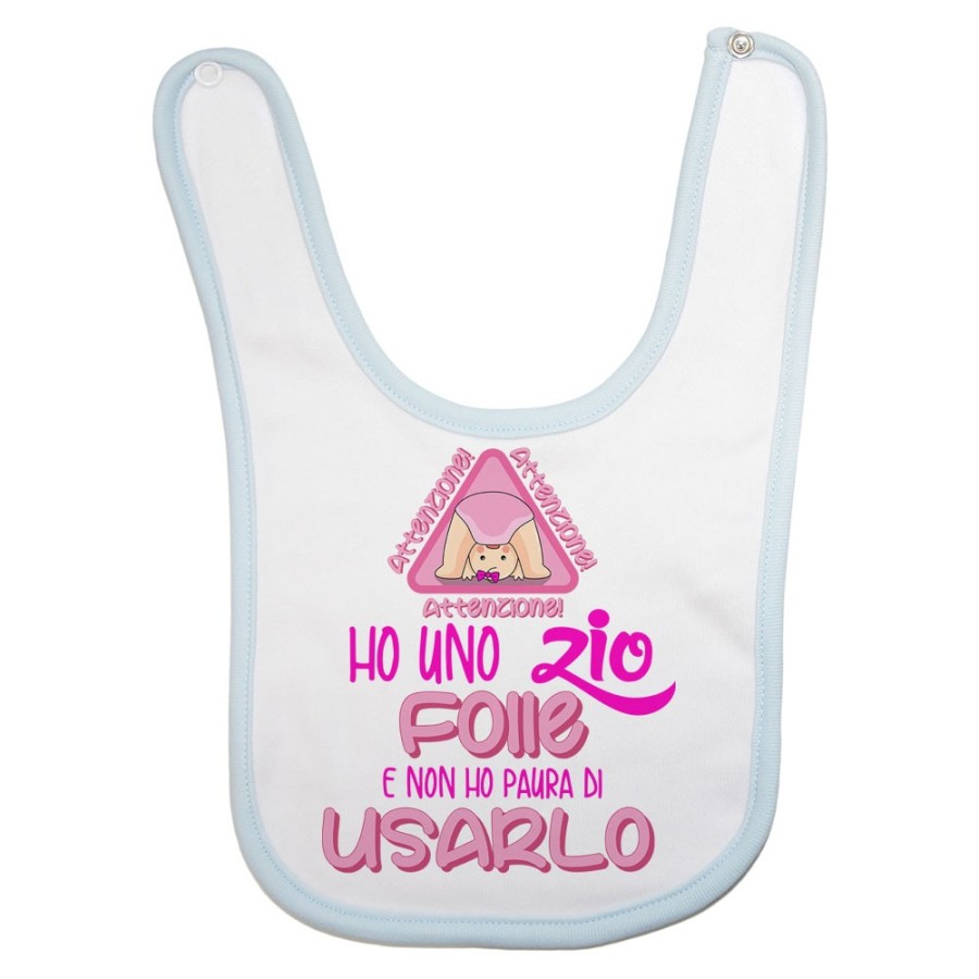 Bavaglino neonato attenzione ho uno zio degli zii folli e non ho paura di usarlo usarli Per gli zii