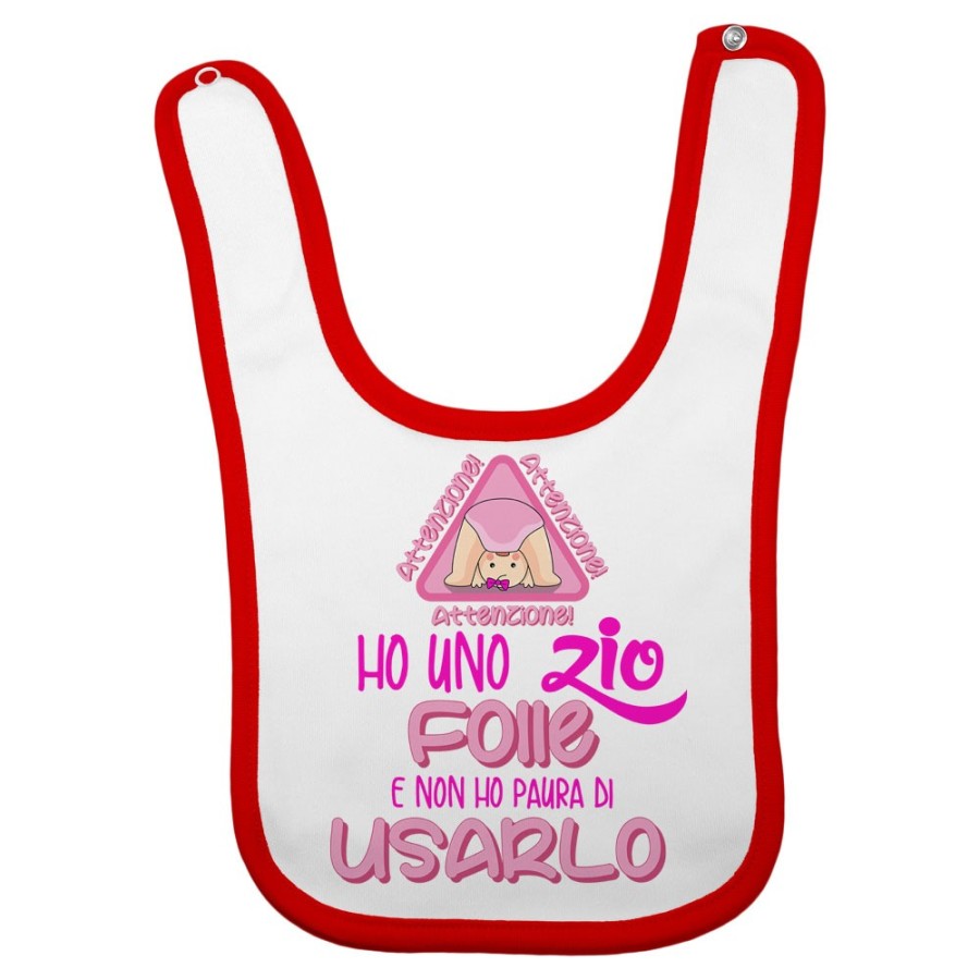 Bavaglino neonato attenzione ho uno zio degli zii folli e non ho paura di usarlo usarli Per gli zii