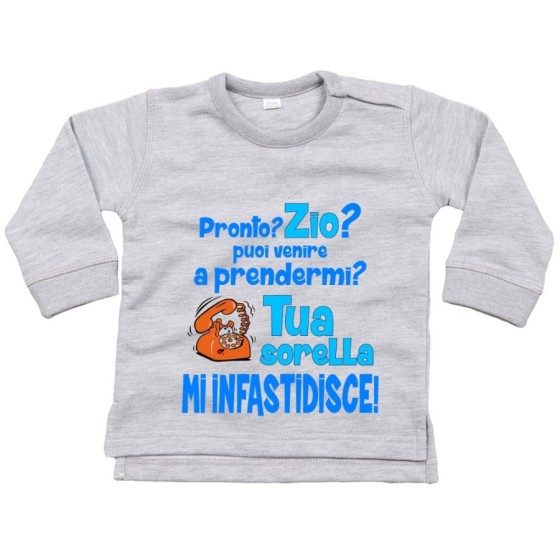 Felpa neonato pronto zia zio? puoi venire a prendermi? tua sorella mi infastidisce Per gli zii