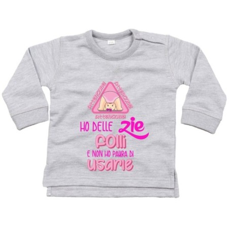 Felpa neonato attenzione ho uno zio degli zii folli e non...
