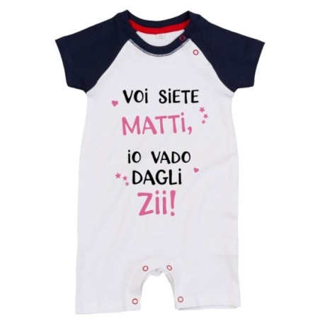 Pagliaccetto neonato voi siete matti io vado dallo zio dagli zii Per gli zii