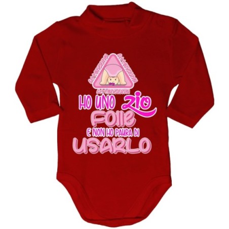 Body lupetto neonato attenzione ho uno zio degli zii folli e non ho paura di usarlo usarli Per gli zii