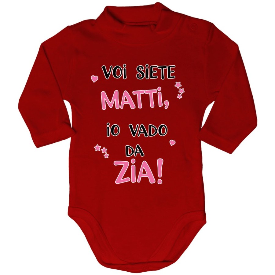 Body lupetto neonato voi siete matti io vado dallo zio dagli zii Per gli zii