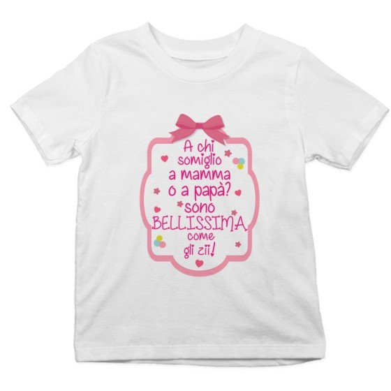 T-shirt bambino a chi somiglio a mamma o papà? sono bellissimo come zio come gli zii Per gli zii