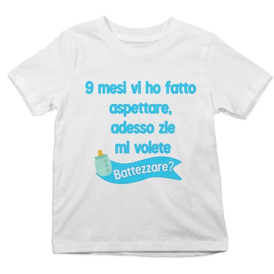 T-shirt bambino 9 mesi vi ho fatto aspettare adesso zio zii mi volete battezzare? Per gli zii