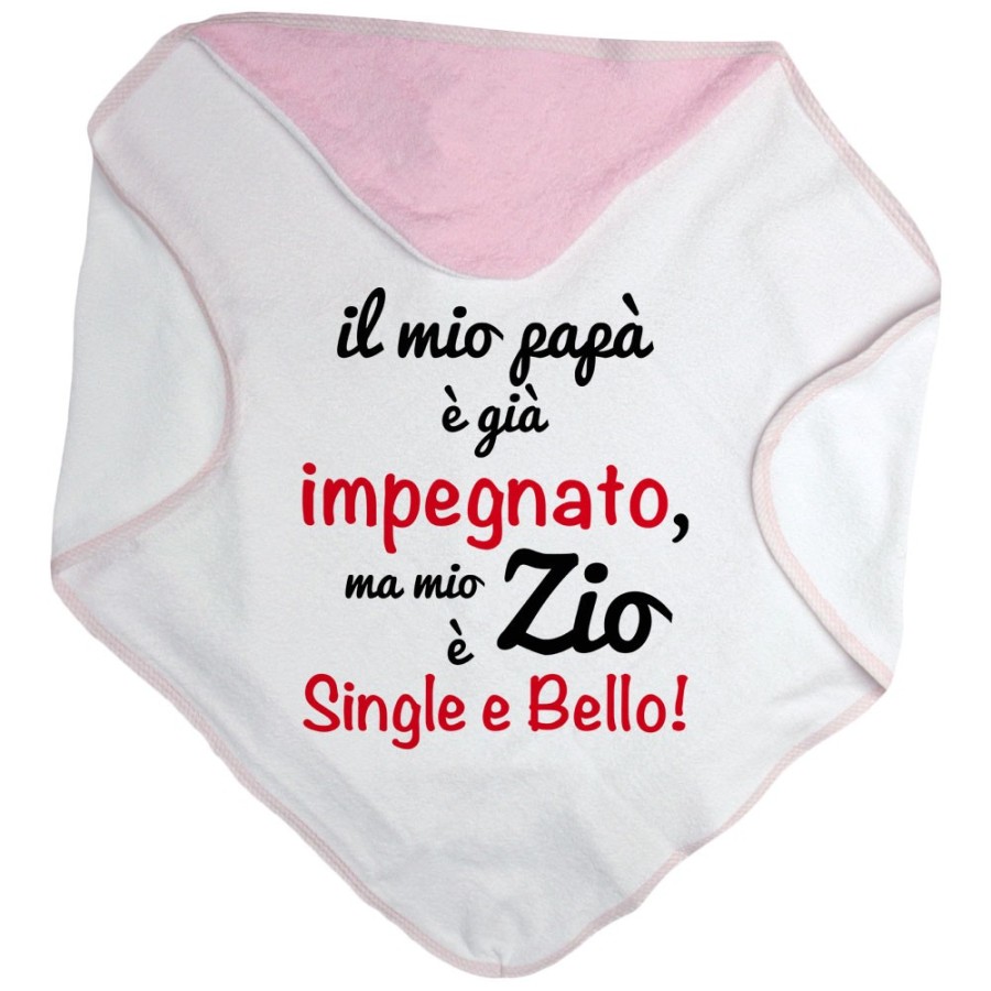 Accappatoio neonato il mio papà è già impegnato ma mio zio è single e bello Per gli zii