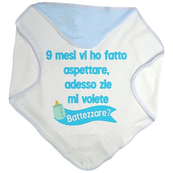 Accappatoio neonato 9 mesi vi ho fatto aspettare adesso zio zii mi volete battezzare? Per gli zii