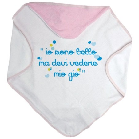 Accappatoio neonato io sono bello ma devi vedere mio zio i miei zii Per gli zii