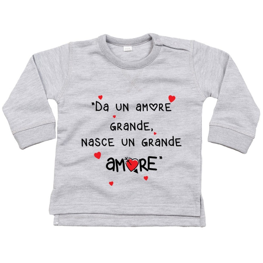 Felpa neonato da un amore grande nasce un grande amore Divertenti