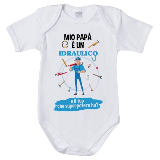 Body neonato il mio papà è un idraulico e il tuo che superpotere ha