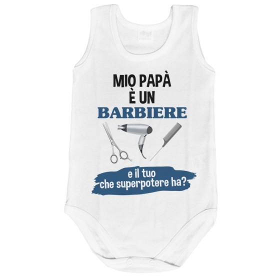 Body neonato il mio papà è un barbiere e il tuo che superpotere ha