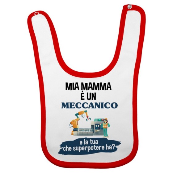 Bavaglino neonato il mio papà la mia mamma è un meccanico industriale e il tuo la tua che superpotere ha