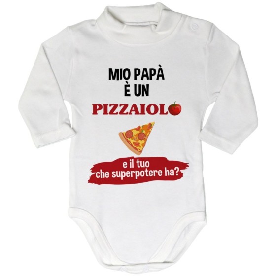 Body lupetto neonato il mio papà la mia mamma è un pizzaiolo una pizzaiola e il tuo la tua che superpotere ha