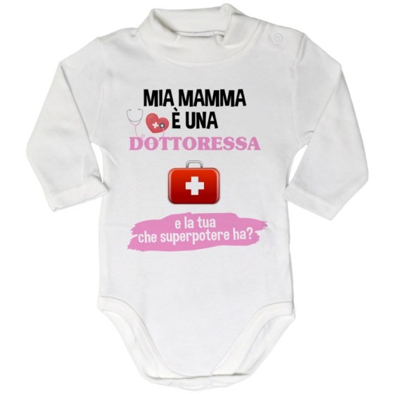Body lupetto neonato il mio papà la mia mamma è un dottore una dottoressa e il tuo la tua che superpotere ha
