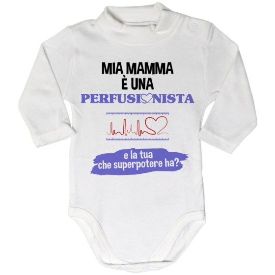 Body lupetto neonato il mio papà la mia mamma è un perfusionista una perfusionista e il tuo la tua che superpotere ha