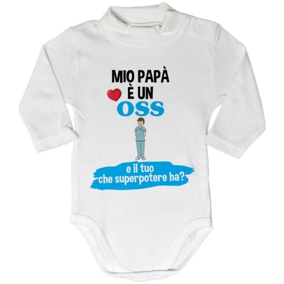 Body lupetto neonato il mio papà la mia mamma è un oss una oss e il tuo la tua che superpotere ha
