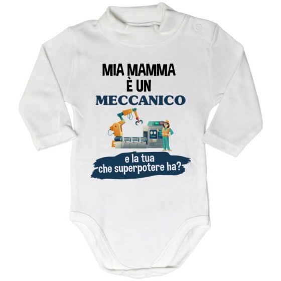 Body lupetto neonato il mio papà la mia mamma è un meccanico industriale e il tuo la tua che superpotere ha