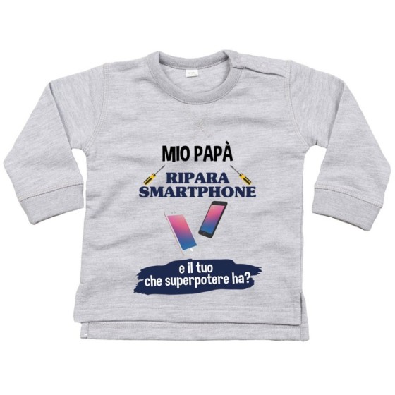 Felpa neonato il mio papà la mia mamma ripara smartphone e il tuo la tua che superpotere ha