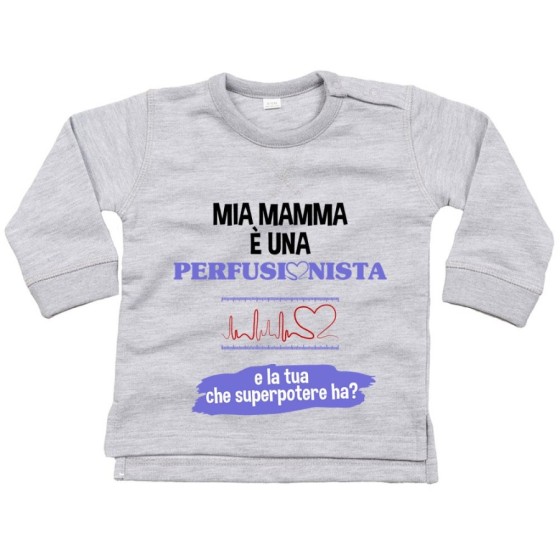 Felpa neonato il mio papà la mia mamma è un perfusionista una perfusionista e il tuo la tua che superpotere ha