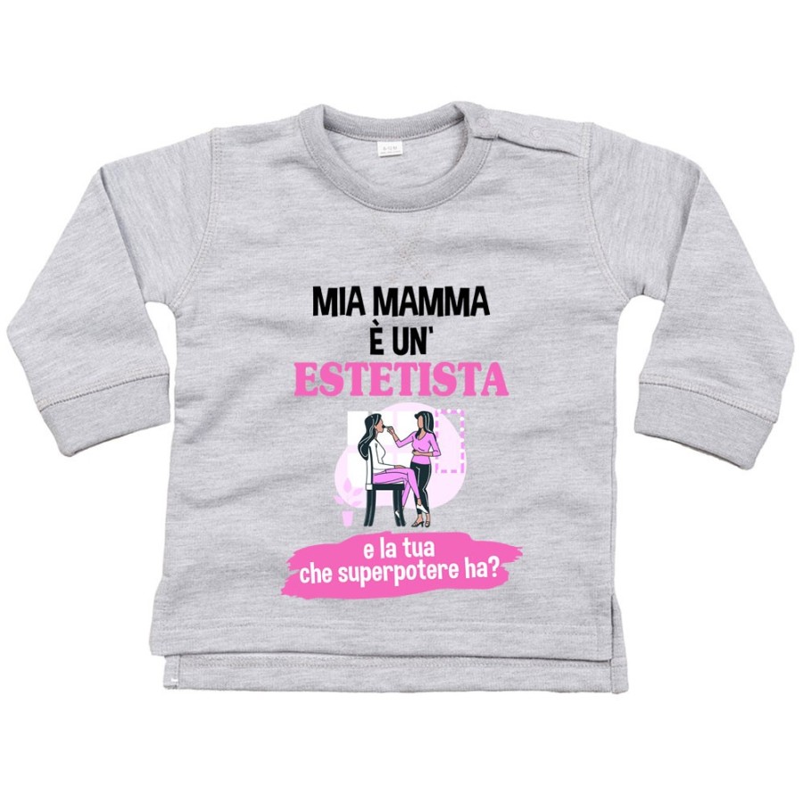 Felpa neonato la mia mamma è un'estetista e la tua che superpotere ha