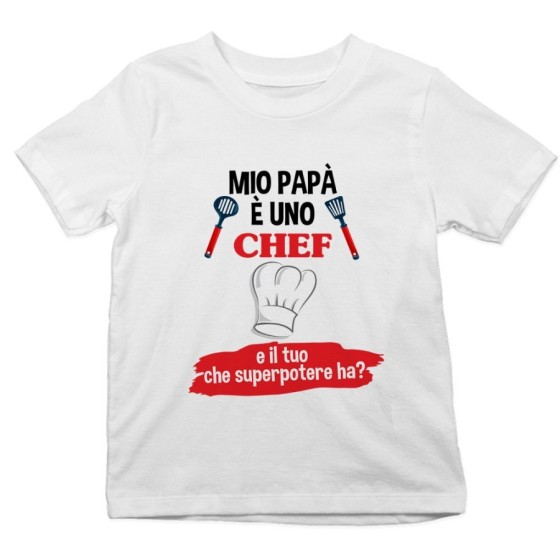 T-shirt bambino il mio papà la mia mamma è uno chef una chef e il tuo la tua che superpotere ha