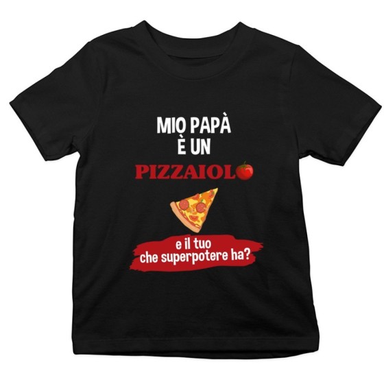 T-shirt bambino il mio papà la mia mamma è un pizzaiolo una pizzaiola e il tuo la tua che superpotere ha