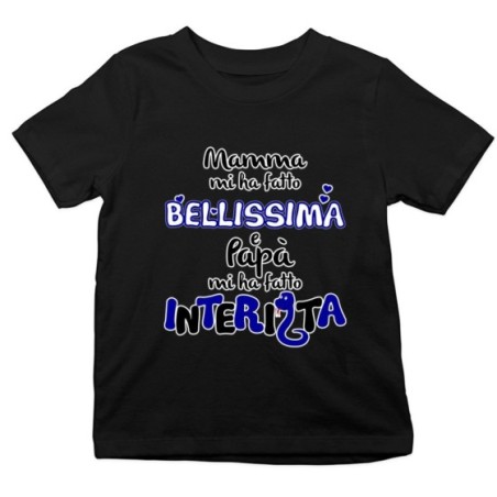 T-shirt bambino mamma mi ha fatto bellissimo bellissima e papà interista Sport