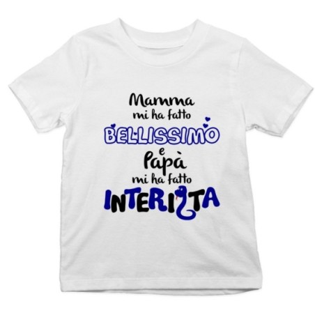 T-shirt bambino mamma mi ha fatto bellissimo bellissima e papà interista Sport
