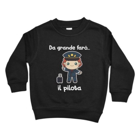 Felpa bambino da grande farò il pilota Da grande farò