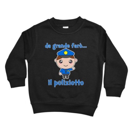 Felpa bambino da grande farò il poliziotto