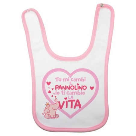 Bavaglino neonato tu mi cambi il pannolino io ti cambio la vita Divertenti