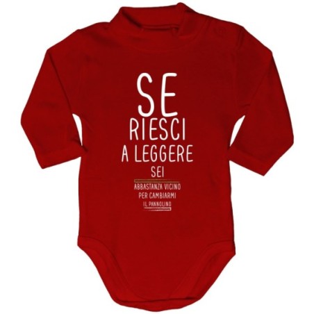 Body lupetto neonato se riesci a leggere sei abbastanza vicino per cambiarmi il pannolino Divertenti