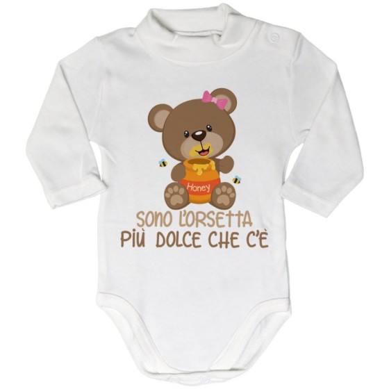 Body lupetto neonato sono l'orsetto l'orsetta più dolce che c'è Divertenti