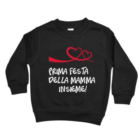 Felpa bambino prima festa della mamma insieme Per la mamma